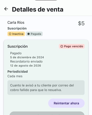 Detalle de venta con el historial de cobros, la periodicidad y los botones Reintentar ahora y Enviar recordatorio.