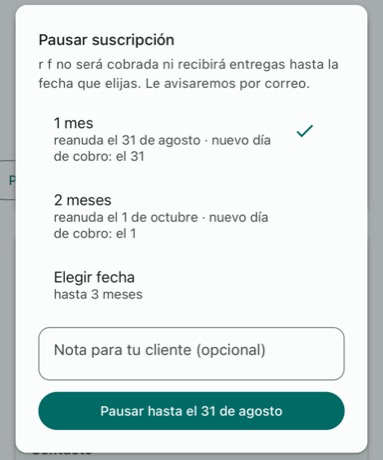 Hoja Pausar suscripción con las opciones 1 mes, 2 meses y Elegir fecha, el campo de nota y el botón Pausar hasta el 31 de agosto.